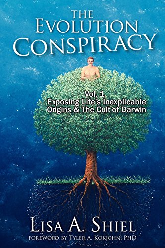 Stock image for The Evolution Conspiracy, Vol. 1: Exposing Life's Inexplicable Origins & The Cult of Darwin for sale by HPB-Ruby