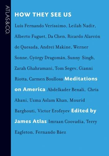 Beispielbild fr How They See Us : Writers from Around the Globe Reflect on America zum Verkauf von Better World Books