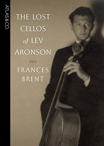 Stock image for The Lost Cellos of Lev Aronson for sale by Front Cover Books