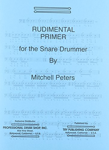 Imagen de archivo de TRY1067 - Rudimental Primer for the Snare Drummer a la venta por Revaluation Books