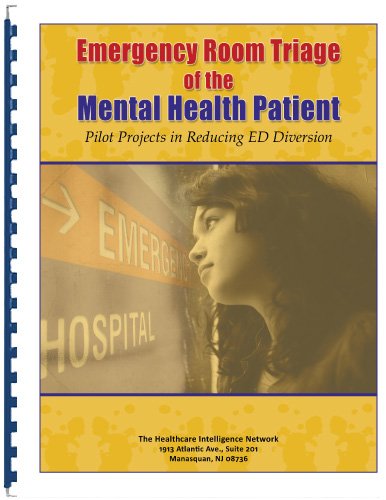 Stock image for Emergency Room Triage of the Mental Health Patient: Pilot Projects in ED Diversion for sale by Revaluation Books