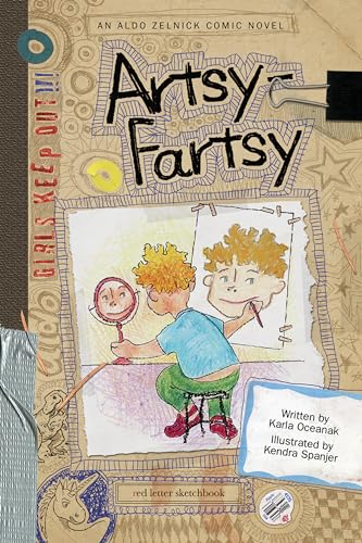 Artsy-Fartsy: Book 1 (The Aldo Zelnick Comic Novel Series)