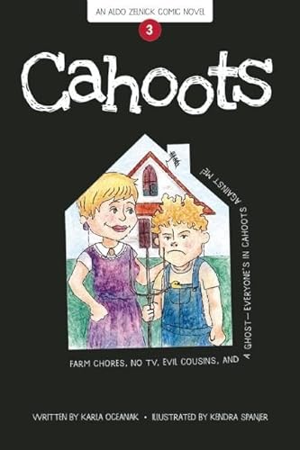 9781934649671: Cahoots: Book 3 (The Aldo Zelnick Comic Novel Series, 3)