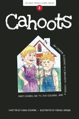 Stock image for Cahoots: Book 3 (The Aldo Zelnick Comic Novel Series, 3) for sale by Goodwill of Colorado