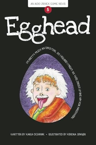 Beispielbild fr Egghead: Book 5 (The Aldo Zelnick Comic Novel Series) zum Verkauf von Lakeside Books