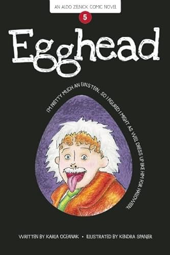 9781934649695: Egghead: Book 5 (The Aldo Zelnick Comic Novel Series, 5)
