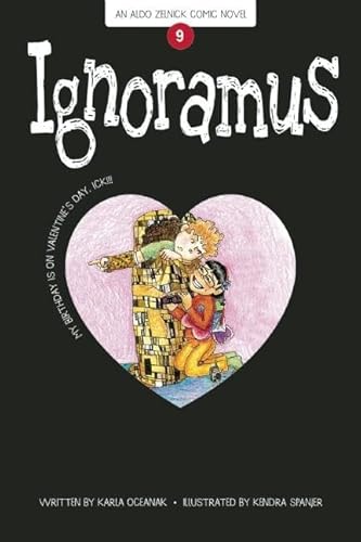 9781934649732: Ignoramus: Book 9 (The Aldo Zelnick Comic Novel Series, 9)
