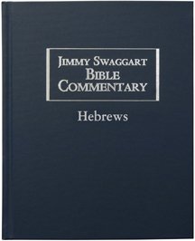 Beispielbild fr Jimmy Swaggart Bible Commentary: Hebrews zum Verkauf von Wonder Book