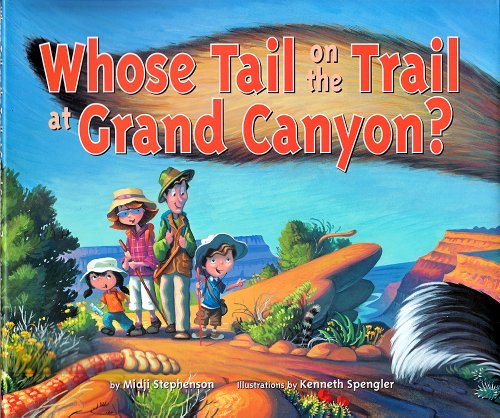 Stock image for Whose Tail on the Trail at Grand Canyon? for sale by Once Upon A Time Books