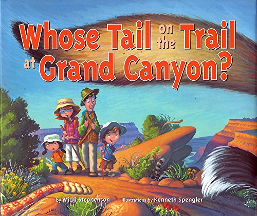 Stock image for Whose Tail on the Trail at Grand Canyon? for sale by SecondSale