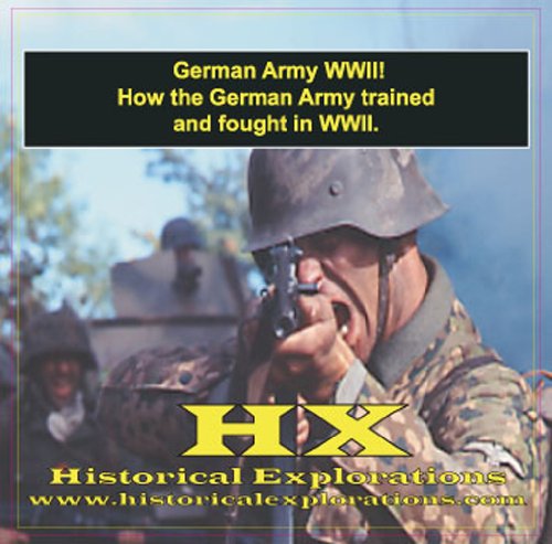 German Army in World War II (9781934662038) by Historical Explorations; LLC