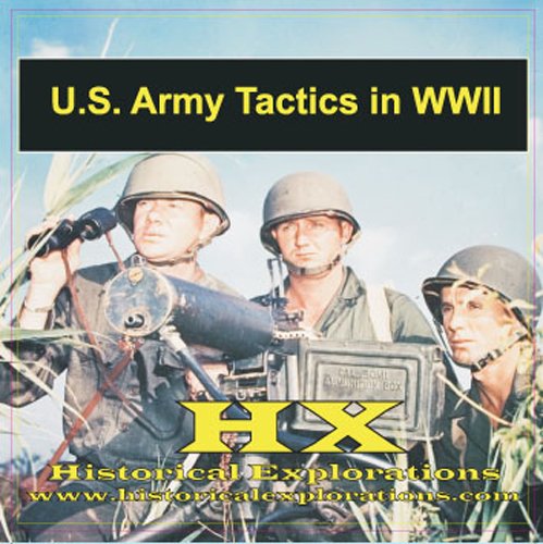 US Army Infantry in WWII (9781934662076) by Historical Explorations; LLC