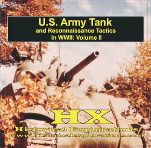 Tank and Reconnaissance Tactics in WWII (US Army) (9781934662090) by Historical Explorations; LLC