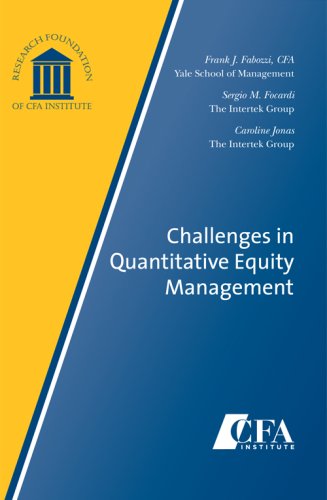 Challenges in Quantitative Equity Management (9781934667217) by Frank J. Fabozzi CFA; Sergio M. Focardi; Caroline Jonas