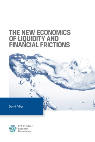 Beispielbild fr The New Economics of Liquidity and Financial Frictions zum Verkauf von ThriftBooks-Atlanta