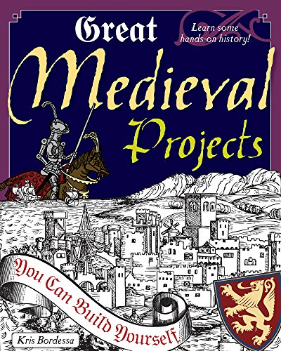 Beispielbild fr Great Medieval Projects zum Verkauf von Better World Books