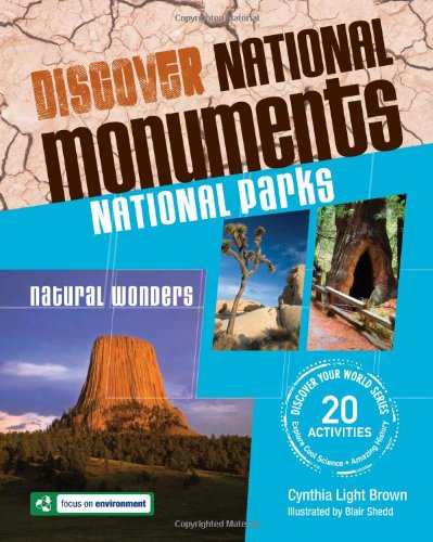 9781934670286: Discover National Monuments, National Parks, Natural Wonders (Discover Your World)
