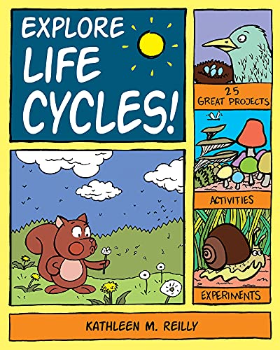 Beispielbild fr Explore Life Cycles! : 25 Great Projects, Activities, Experiments zum Verkauf von Better World Books