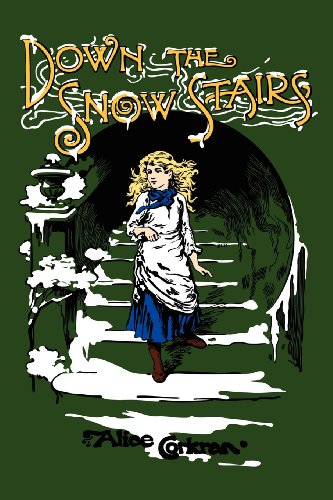 9781934671122: Down The Snow Stairs: Or, From Goodnight to Goodmorning
