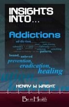 Stock image for Insights Into Addictions for sale by ThriftBooks-Dallas