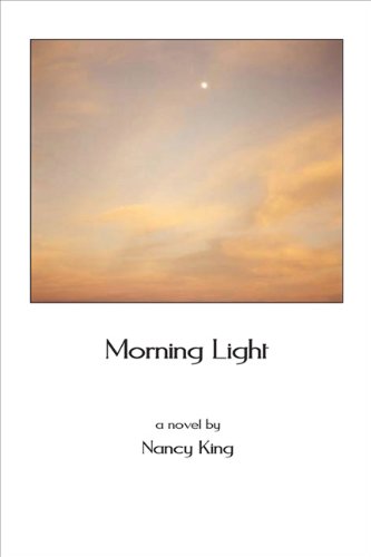 Stock image for Morning Light Nancy King for sale by Turtlerun Mercantile