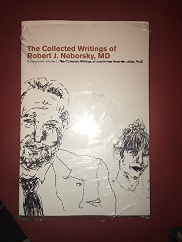 Stock image for The Collected Writings of Robert J. Neborsky, Md for sale by PONCE A TIME BOOKS
