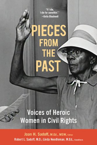 Stock image for Pieces From the Past: Voices of Heroic Women in Civil Rights for sale by Your Online Bookstore