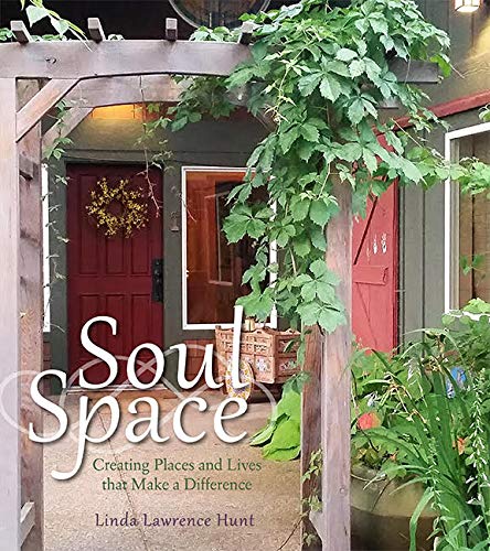 Beispielbild fr Soul Space: Creating Places and Lives that Make a Difference zum Verkauf von SecondSale