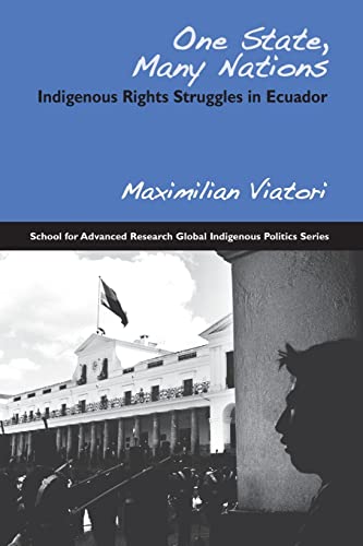Beispielbild fr One State, Many Nations: Indigenous Rights Struggles in Ecuador (School for Advanced Research Global Indigenous Politics Series) zum Verkauf von SecondSale