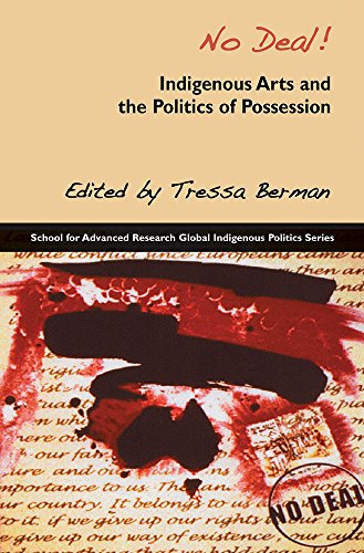 Stock image for No Deal!: Indigenous Arts and the Politics of Possession for sale by ThriftBooks-Atlanta