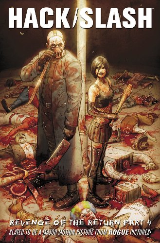 Hack / Slash, Part 4, Vol. 4: Revenge of the Return (9781934692189) by Seeley, Tim