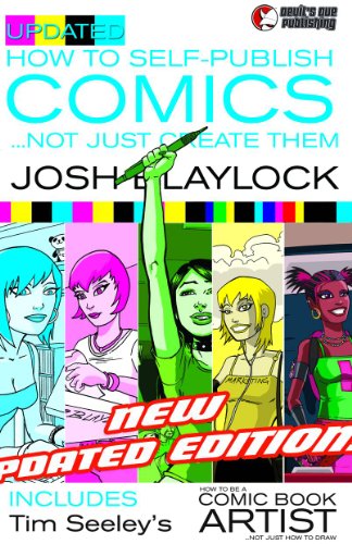 HOW TO SELF PUBLISH COMICS UPDATED SC (9781934692776) by Blaylock, Josh