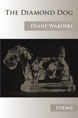 The Diamond Dog (9781934695159) by Wakoski, Diane