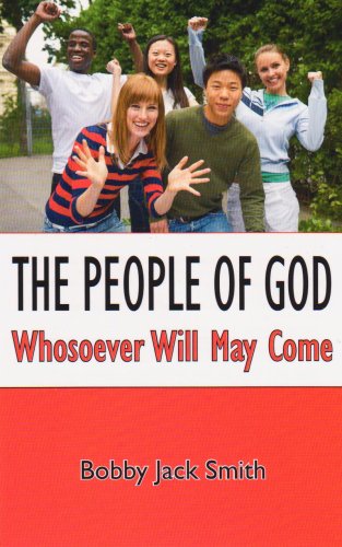 Beispielbild fr The People of God: Whosoever Will May Come zum Verkauf von Bookmans