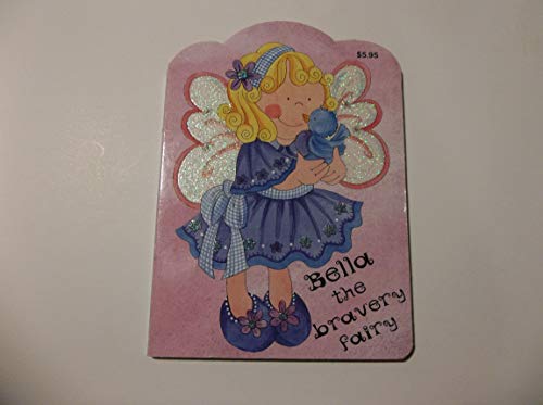 9781934699089: Bella the Bravery Fairy (Glitter Fairy)