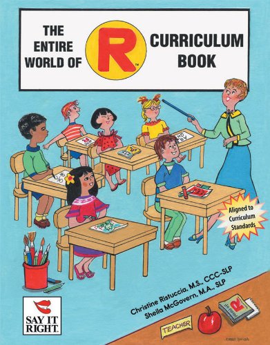 The Entire World of R Curriculum Book (9781934701065) by Chrstine Ristuccia; Sheila McGovern