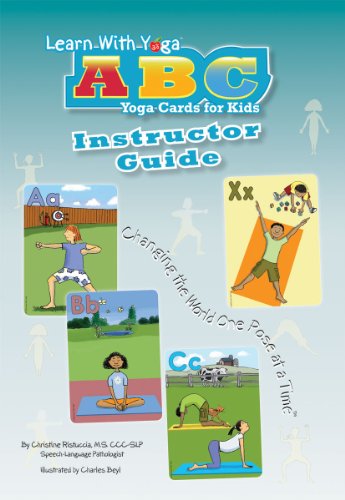 Learn With Yoga ABC Cards For Kids Instructor Guide (9781934701102) by Christine Ristuccia