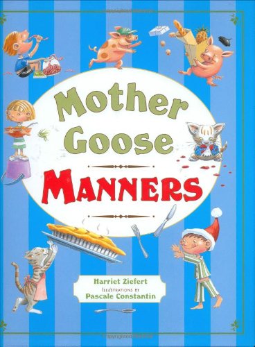 Stock image for Mother Goose Manners for sale by Better World Books: West