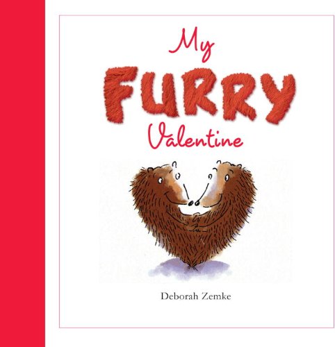 My Furry Valentine (9781934706794) by Zemke, Deborah