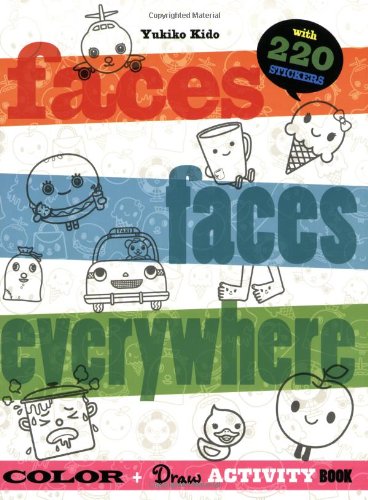 Faces, Faces Everywhere: Color & Draw Activity Book (9781934706848) by Kido, Yukiko