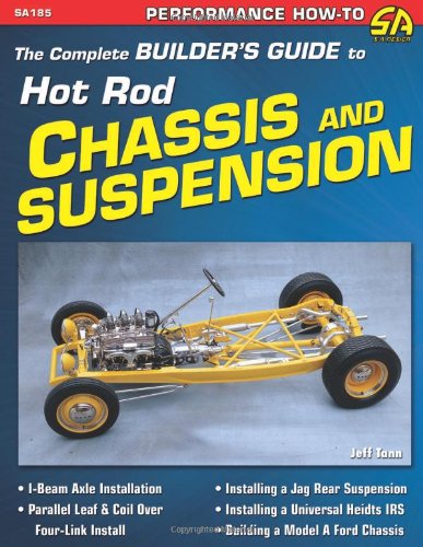 9781934709184: Hot Rod Chassis and Suspension (Complete Builder's Guide)