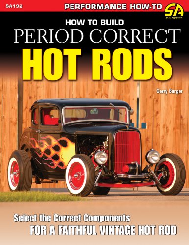 Stock image for How to Build Period Correct Hot Rods for sale by GoldenWavesOfBooks