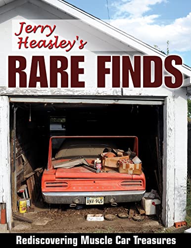 Stock image for Jerry Heasley's Rare Finds: Rediscovering Muscle Car Treasures (Cartech) for sale by ZBK Books