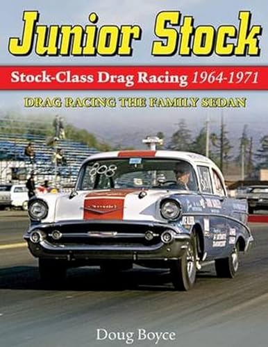 Stock image for Junior Stock: Stock Class Drag Racing 1964-1971 for sale by ThriftBooks-Atlanta