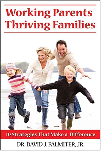 Stock image for Working Parents, Thriving Families : 10 Strategies That Make a Difference for sale by Better World Books