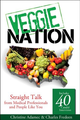 Veggie Nation: The Truth About Vegetarianism and People Like You (9781934716403) by Fredeen, Charles