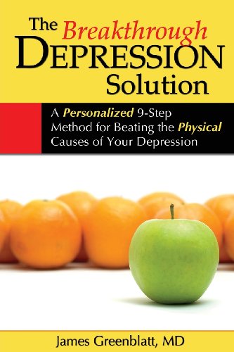 Beispielbild fr The Breakthrough Depression Solution: A Personalized 9-Step Method for Beating the Physical Causes of Your Depression zum Verkauf von ThriftBooks-Dallas