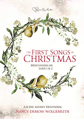 Imagen de archivo de The First Songs of Christmas : A 31-Day Advent Devotional a la venta por Better World Books