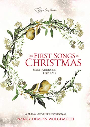 Stock image for The First Songs of Christmas: Meditations on Luke 1&2 for sale by Your Online Bookstore