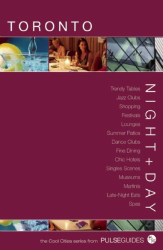 Stock image for Night+Day Toronto (The Cool Cities Series from Pulse Guides) for sale by Irish Booksellers